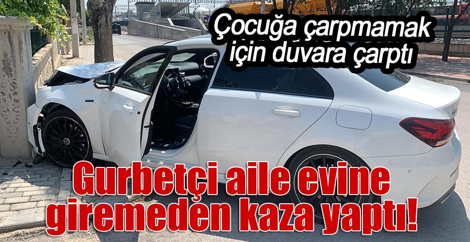 Karaman'da gurbetçi aile evine giremeden kaza yaptı: 1 yaralı