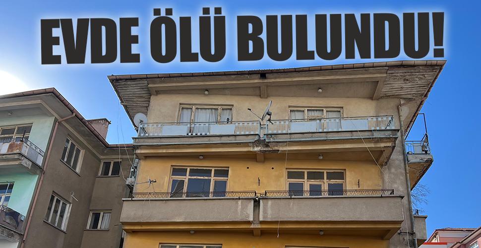 Karaman'da bir şahıs yalnız yaşadığı evinde ölü bulundu