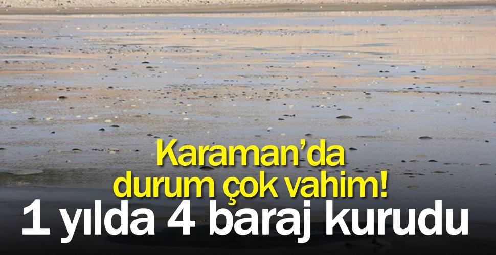 Karaman'da son 1 yılda 4 tane baraj kurudu