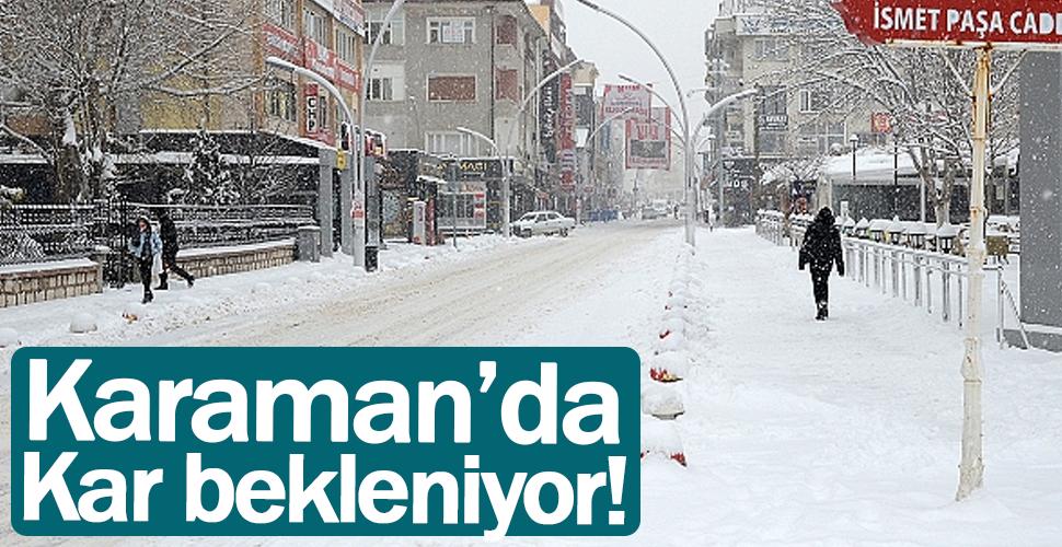 Karaman'da bugün kar bekleniyor